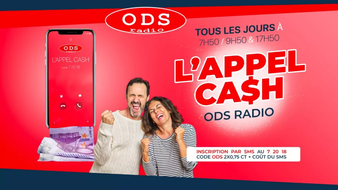 Jouez à l'Appel Cash ODS radio  !