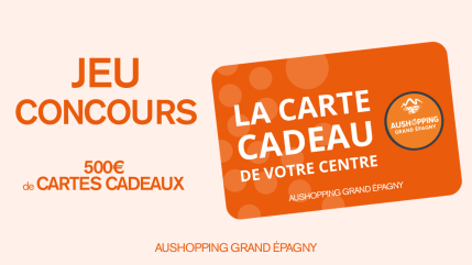 500 &euro; de cartes cadeaux &agrave; gagner &agrave; Aushopping Grand &Eacute;pagny !