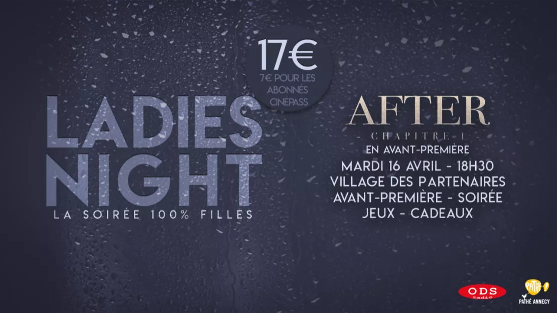 PARTENAIRE- Ladies Night au Pathé Annecy