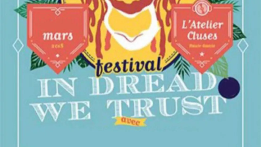 PARTENAIRE : Festival In Dread We Trust à l’Atelier de Cluses