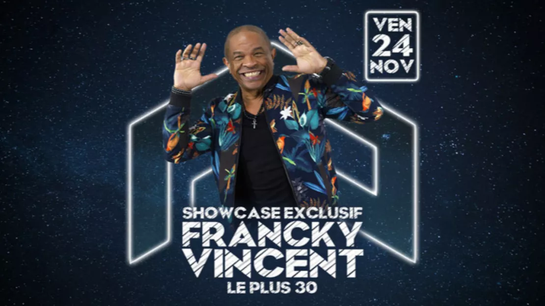 Francky Vincent @Le Plus 30