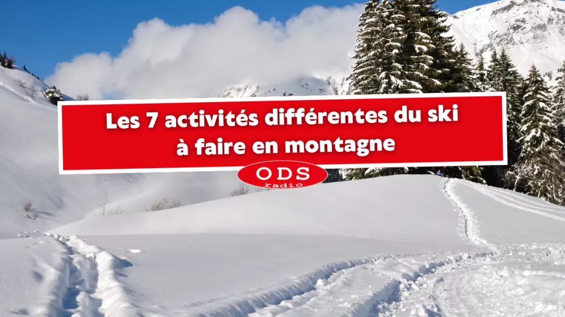 Les 7 activités différentes du ski à faire en montagne