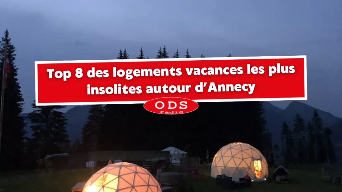 Top 8 des logements vacances les plus insolites autour d’Annecy