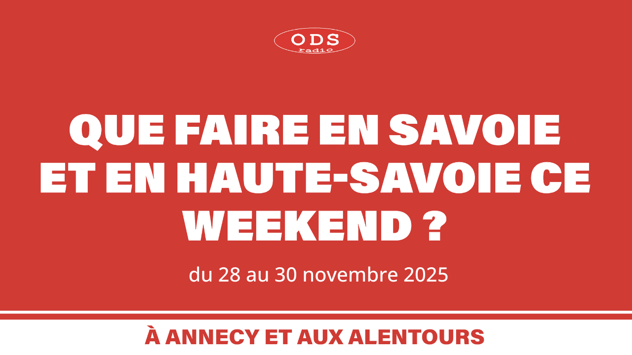 Que faire en Savoie et Haute-Savoie les 28,29 et 30 novembre ?
