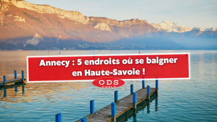 Annecy : 5 endroits où se baigner en Haute-Savoie ! Annecy : 5 endroits où se baigner en Haute-Savoie !