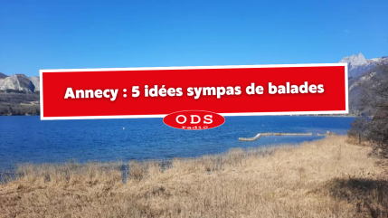 Annecy : 5 idées sympas de balades