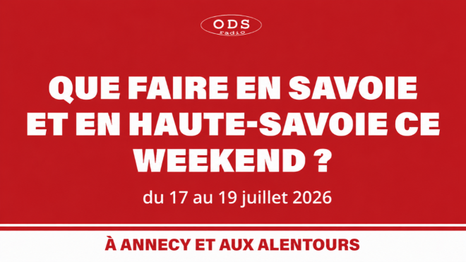Que faire en Haute-Savoie et Savoie les 17, 18 et 19 juillet ?