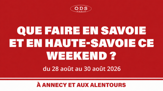 Que faire en Savoie et Haute-Savoie les 28, 29 et 30 ao&ucirc;t ?